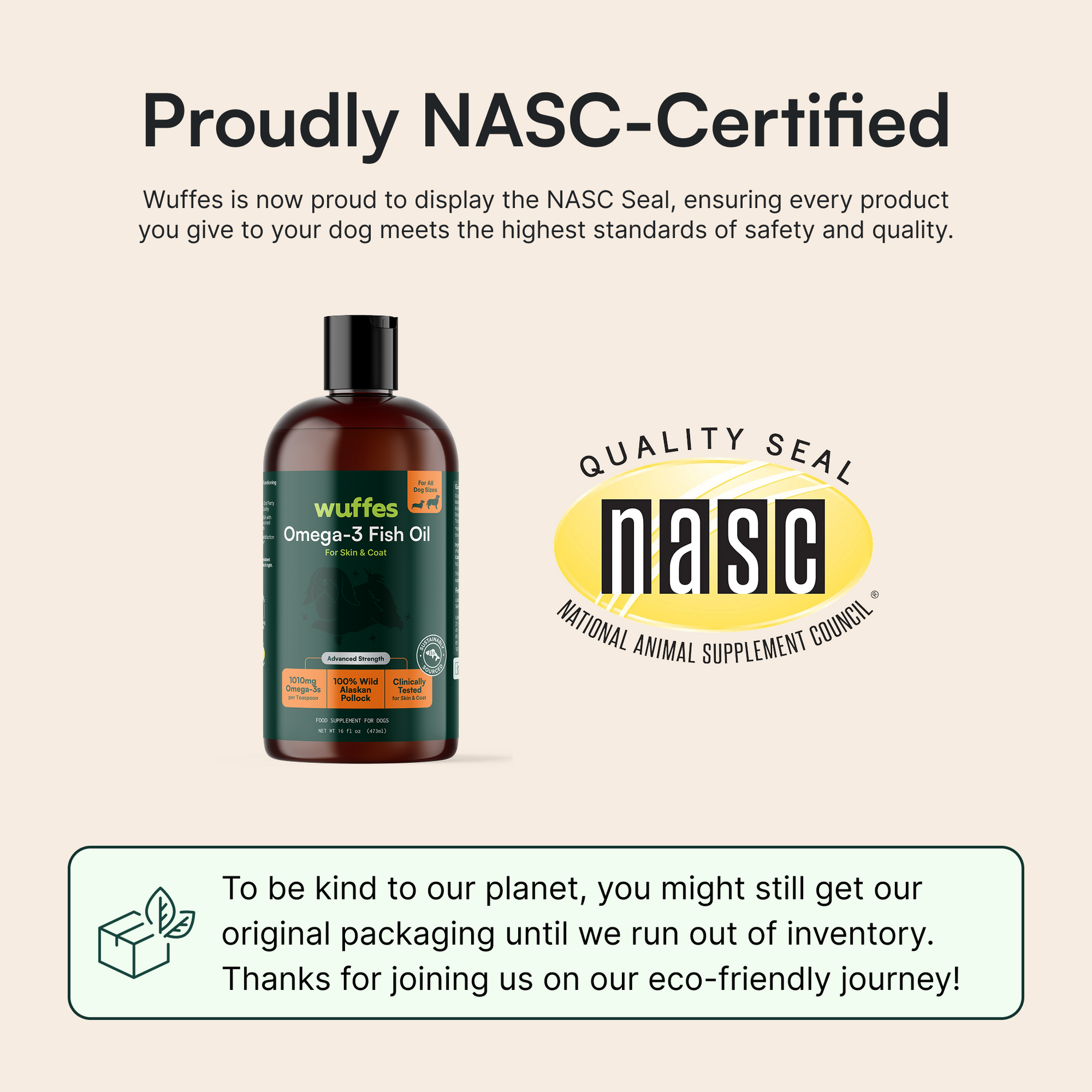 Bottle of Wuffes Omega-3 Fish Oil beside the NASC Quality Seal and eco-friendly packaging message