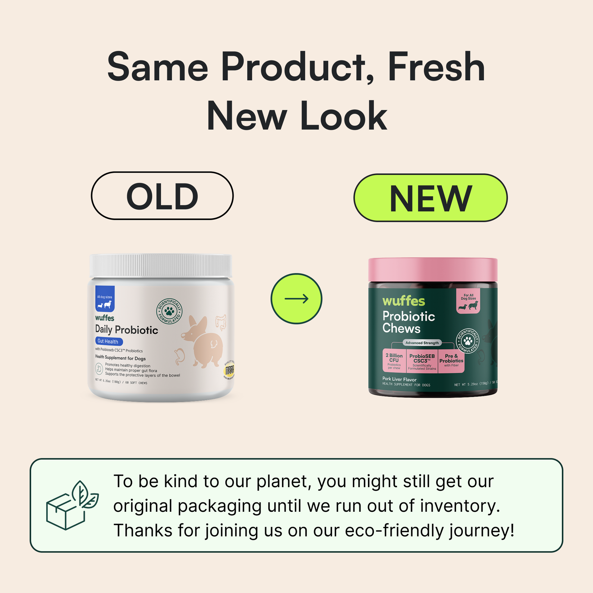 Comparison of old and new packaging for daily dog probiotic chews with eco-friendly message